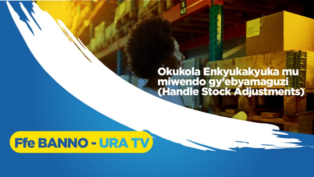 Okukola Enkyukakyuka mu miwendo gy'ebyamaguzi (Handle Stock Adjustments)