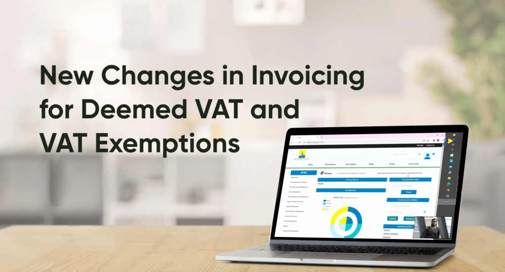 New Changes in Invoicing for Deemed VAT and VAT Exemptions