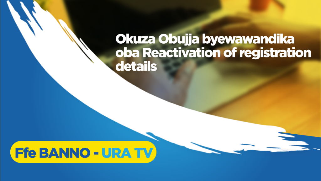 Okuza Obujja byewawandika oba Reactivation of registration details